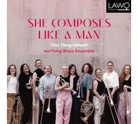 Tine Thing Helseth, tenThing Brass Ensemble – She Composes Like A Man