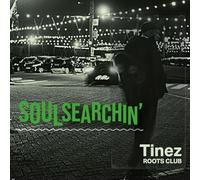 Tinez Roots Club - Soulsearchin' [Vinilo]