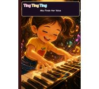 Ting Ting Ting Mia Finds Her Voice.