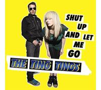 Ting Tings,the - Shut Up and Let Me Go/Basic [Import]