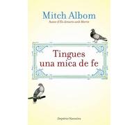 Tingues una mica de fe (EMPURIES NARRATIVA)