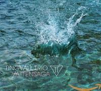 Tingvall Trio – Vattensaga