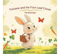 Tinicane and the Four-Leaf Clover: The Red Anger (Tinicane and Her Emotions)