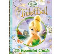 Tinker Bell The Essential Guide