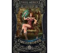 Tinkerborgo 1: Un’avventura fantasy harem steampunk (La Serie Tinkerborgo)