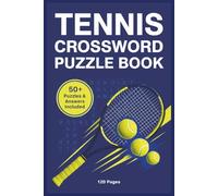Tinnes Crossword puzzle book: Tennis Crossword Puzzles: Crossword Puzzles with Easy to Read Print about Tennis, famous players and More | 6x9 inches, 120 pages | 50+ Puzzles… Great Gift