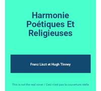 TINNEY (PNO) : - LISZT: HARMONIES POETIQUES ET