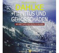 Tinnitus: Selbstheilungsprogramm