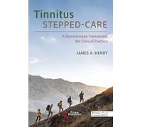 Tinnitus Stepped-Care: A Standardized Framework for Clinical Practice