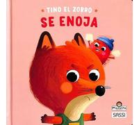 TINO EL ZORRO SE ENOJA (Libros de cartón)