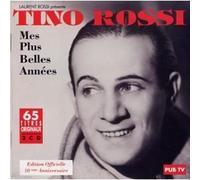 TINO ROSSI - TINO ROSSI MES PLUS BELLES ANNÉES