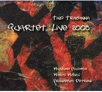 Tino Tracanna Quartet - Quartet Live 2005