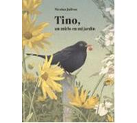 Tino Un Mirlo En Mi Jardín