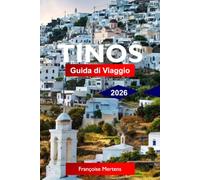 Tinos Guida di viaggio 2026: Scopri luoghi sacri di pellegrinaggio, villaggi di marmo, spiagge egeee, sentieri panoramici e autentiche esperienze sulle isole cicladiche