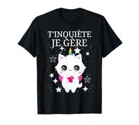 T'inquiète Je Gère, Humor Chat Kawaii Chaton Félin Copine Camiseta