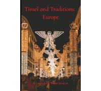 Tinsel and Traditions: Europe A Christmas Word Search: Word Search Puzzles about Europe during the Christmas Season with foods, traditions, and magical places. (6 x 9 inches, 111 pages, 50+ puzzles)