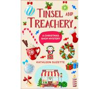 Tinsel and Treachery: A Christmas Shop Mystery