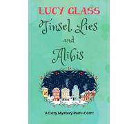 Tinsel, Lies, and Alibis: A Cozy Mystery Rom-Com! (Tabitha Peterson Mysteries)