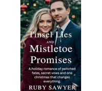 Tinsel Lies And Mistletoe Promises