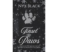 Tinsel & Paws: A Snowed In PNR Quickie (Quickies of Moonlight Falls)