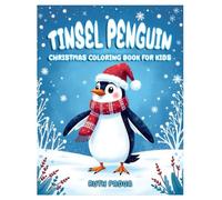 Tinsel Penguin Christmas Coloring Book for Kids, Cute Penguins, designed with clean & Easy to Color: Christian Christmas Coloring Book, Kids Coloring ... Hollies, Decorations, Christmas Celebrations