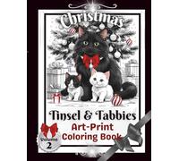 Tinsel & Tabbies: A Christmas Coloring Book: Art-Print Pages to Color, Gift & Display / Volume 2 (Seasons of Celebrations)