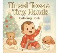 Tinsel Toes & Tiny Hands Coloring Book