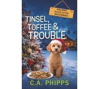 Tinsel, Toffee and Trouble: Holiday House-Sitter Mysteries