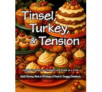 Tinsel, Turkey & Tension: Coloring Through the Holidays One Roast at a Time