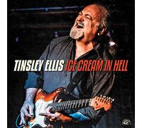 Tinsley Ellis - Ice Cream in hell