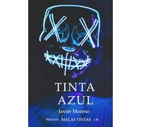 TINTA AZUL: | Novela negra | Thriller | (Trilogía MALAS TINTAS)