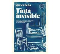 Tinta invisible: Sobre la pérdida, la escritura y el poder transformador de las historias. (ENSAYO)
