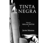 TINTA NEGRA: | Novela negra | Thriller | (Trilogía MALAS TINTAS)