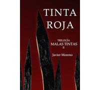 TINTA ROJA: | Novela negra | Thriller | (Trilogía MALAS TINTAS)