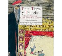 Tinta, tierra y tradición: Ramón María del Valle-Inclán y el carlismo: 27 (Ensayo Reino de Cordelia)