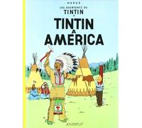 Tintín a Amèrica (LES AVENTURES DE TINTIN CATALA)