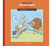 Tintin au Congo: Les coulisses d'une oeuvre: 2