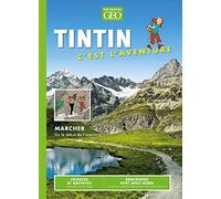 TINTIN C'EST L'AVENTURE N°15 - MARCHER Ou le début de l'aventure