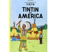 Tintín en América (rústica) (LAS AVENTURAS DE TINTIN)