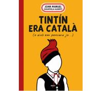 Tintín era català: (o això em pensava jo)