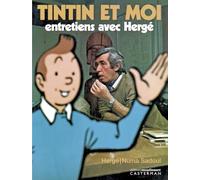 Tintin et moi: Entretiens avec Hergé