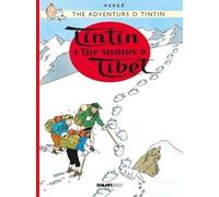 Tintin i the Snaws o Tibet (Tintin in Scots)