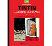 Tintin, l'aventure de l'espace: A l'aube des nouvelles découvertes