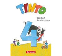 Tinto Sprachlesebuch 2-4 4. Schuljahr - Basisbuch Sprache und Lesen: Mit Lernentwicklungsheft, STARK-/Grammatikkarte und BuchTaucher-App