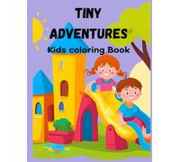 Tiny Adventures: Kids Coloring Book