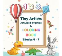Tiny Artists: Actividad divertida & Coloring Book: (Edades 4-7)