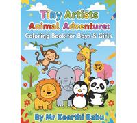 Tiny Artists Animal Adventure: Coloring Book for Boys & Girls"
