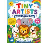 Tiny Artists Animal Coloring Book: Fun & Easy Animal Designs for Toddlers and Preschoolers | Big, Simple Pictures for Little Hands