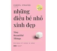 Tiny Beautiful Things: Advice from Dear Sugar