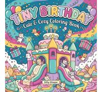 TINY BIRTHDAY: Cute & Cozy Coloring Book (TINY COLORING BOOKS)